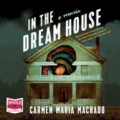 AUDIBOOK Avdio knjiga: In the Dream House