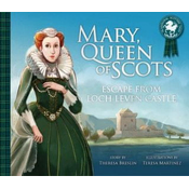 Mary, Queen of Scots: Escape from the Castle
