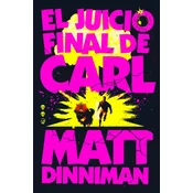 EL JUICIO FINAL DE CARL CARL EL MAZMORRERO 2