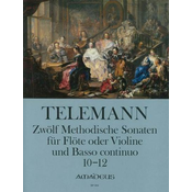 TELEMANN:ZWOLF METHODISCHE SONATEN 10-12
