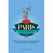 Everything (Or Almost Everything) About Paris