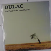 Dulac - The First Of The Last Chords (LP)