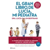 GRAN LIBRO DE LUCIA MI PEDIATRA, EL (ED. 5o ANIVERSARIO)