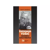 Desimir Tošic Izmedu ekstrema - Mijat Lakicevic