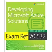 Exam Ref 70-532 Developing Microsoft Azure Solutions