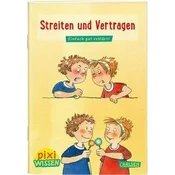 Pixi Wissen 24: VE 5: Streiten und Vertragen