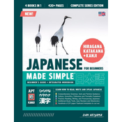 Learning Japanese, Made Simple | Beginner's Guide + Integrated Workbook | Complete Series Edition (4 Books in 1)