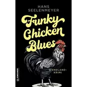 Funky Chicken Blues