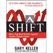 SHIFT: How Top Real Estate Agents Tackle Tough Times (PAPERBACK)