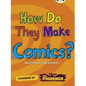 Bug Club NF Blue (KS2) A/4B How Do They Make ... Comics