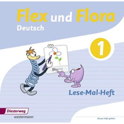 Flex und Flora 1. Lese-Mal-Heft