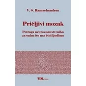 PRICLJIVI MOZAK - Potraga neuroznanstvenika za onim što nas cini ljudima