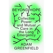 Lifehouse: Living Beyond Hope in the Long Emergency.