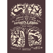Original Folk and Fairy Tales of the Brothers Grimm