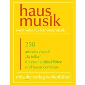 VIVALDI:"LA FOLIA" FUR ZWEI ALTBLOCKFLOTEN UND BASSO CONTINUO