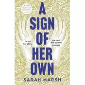 A Sign of Her Own: How can a deaf woman speak out in a hearing world?
