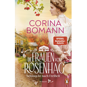 Die Frauen vom Rosenhag. Sehnsucht nach Freiheit
