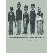 Popular Puppet Theatre in Europe, 1800-1914