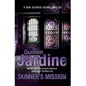 Skinners Mission (Bob Skinner series, Book 6)