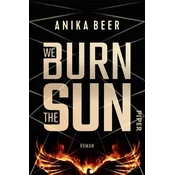 We Burn the Sun
