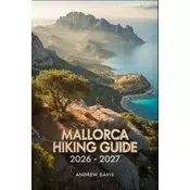 Mallorca Hiking Guide 2026 -2027