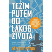 Težim putem do lakog života