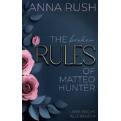 The broken Rules of Matteo Hunter