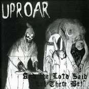 Uproar - And The Lord Said let There Be (LP)