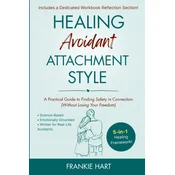 Healing Avoidant Attachment Style