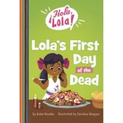 Lolas First Day of the Dead