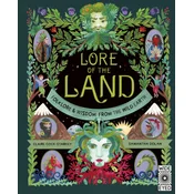 Lore of the Land: Folklore & Wisdom from the Wild Earth