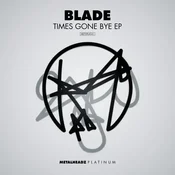 Blade - Times Gone Bye (EP)