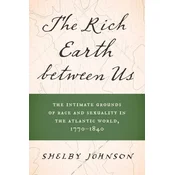 The Rich Earth between Us