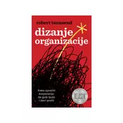 Dizanje organizacije - Robert Taunsend