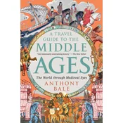 A Travel Guide to the Middle Ages