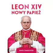 Leon XIV. Nowy Papież