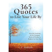 365 Quotes to Live Your Life By