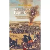 »Es lebe der Papst-König!«