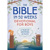 The Bible in 52 Weeks Devotional for Boys