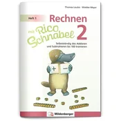 Rechnen mit Rico Schnabel 2, Heft 1 - Selbstständig das Addieren und Subtrahieren bis 100 trainieren