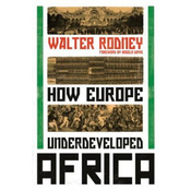 How Europe Underdeveloped Africa