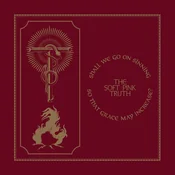 The Soft Pink Truth - Shall We Go On Sinning So That Grace May Increase? (LP)