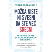 Možda niste ni svesni da ste vec srecni