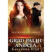 Instrumenti smrti 4: Grad palih an?ela