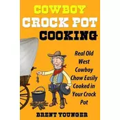 Cowboy Crock Pot Cooking