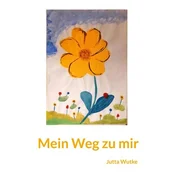 Mein Weg zu mir