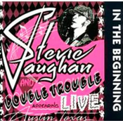 Stevie Ray Vaughan & Double T - In The Beginning (Reissue) (180g) (LP)