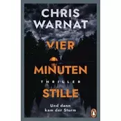 Vier Minuten Stille - Und dann kam der Sturm