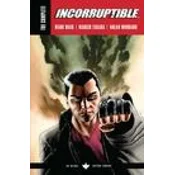 COMPLETE INCORRUPTIBLE BY MARK WAID