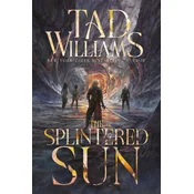 The Splintered Sun